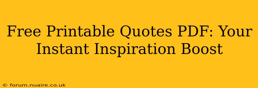 Free Printable Quotes PDF: Your Instant Inspiration Boost