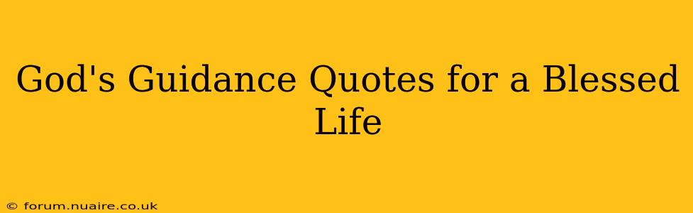 God's Guidance Quotes for a Blessed Life