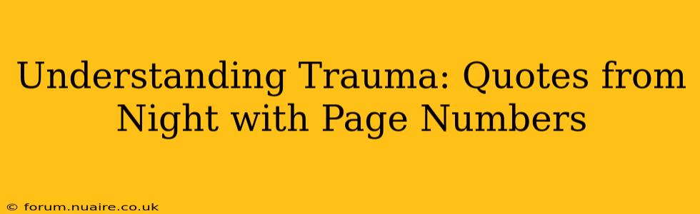 Understanding Trauma: Quotes from Night with Page Numbers